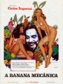 Banana Mecânica - Cartaz do Filme