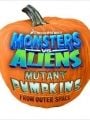 Monsters Vs Aliens: Mutant Pumpkins From Outer Space - Cartaz do Filme