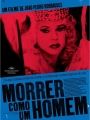 Morrer Como Um Homem - Cartaz do Filme