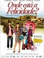 Onde Está A Felicidade? - Cartaz do Filme
