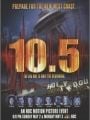 10.5 - O Dia Em Que A Terra Não Aguentou - Cartaz do Filme