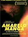 Amarelo Manga - Cartaz do Filme