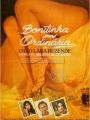 Bonitinha Mas Ordinária Ou Otto Lara Rezende - Cartaz do Filme