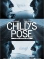 Child's Pose - Cartaz do Filme