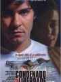Condenado à Liberdade - Cartaz do Filme