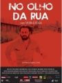 No Olho da Rua - Cartaz do Filme