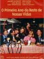 O Primeiro Ano do Resto de Nossas Vidas - Cartaz do Filme