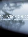 Ouvir O Rio: Uma Escultura Sonora de Cildo Meireles - Cartaz do Filme