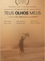 Teus Olhos Meus - Cartaz do Filme
