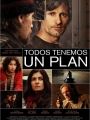 Todos Tenemos Un Plan - Cartaz do Filme