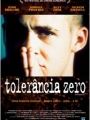 Tolerância Zero - Cartaz do Filme