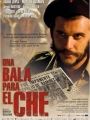 Una Bala Para El Che - Cartaz do Filme