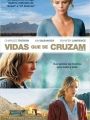 Vidas Que Se Cruzam - Cartaz do Filme