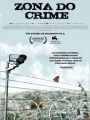 Zona do Crime - Cartaz do Filme