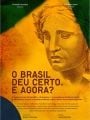 O Brasil Deu Certo. E Agora? - Cartaz do Filme