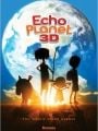 Echo Planet 3d - Cartaz do Filme