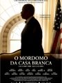 O Mordomo da Casa Branca - Cartaz do Filme