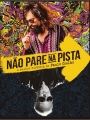 Não Pare na Pista - A Melhor História de Paulo Coelho - Cartaz do Filme