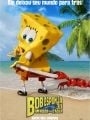 Bob Esponja - Um Herói Fora D'Água - Cartaz do Filme