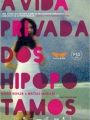 A Vida Privada dos Hipopótamos - Cartaz do Filme