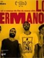 Los Hermanos - Esse é Só o Começo do Fim da Nossa Vida - Cartaz do Filme