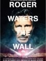 Roger Waters - The Wall - Cartaz do Filme