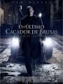 O Último Caçador de Bruxas - Cartaz do Filme