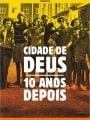 Cidade de Deus - 10 Anos Depois - Cartaz do Filme