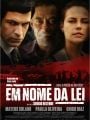 Em Nome da Lei - Cartaz do Filme