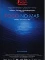 Fogo no Mar - Cartaz do Filme