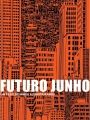 Futuro Junho - Cartaz do Filme