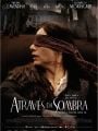 Através da Sombra - Cartaz do Filme