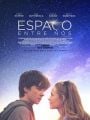 O Espaço Entre Nós - Cartaz do Filme