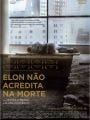 Elon Não Acredita Na Morte - Cartaz do Filme