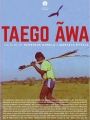 Taego Ãwa - Cartaz do Filme