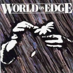 Letras de World On Edge