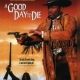 A Good Day To Die