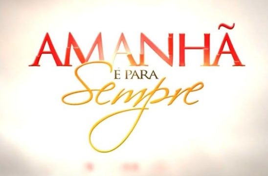 Novela Amanhã é Para Sempre