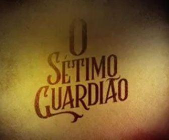 Novela O Sétimo Guardião