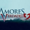 Novela Amores Verdadeiros