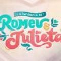 Novela A Infância de Romeu e Julieta