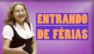 Aulas da Dona Irene - Entrando de férias