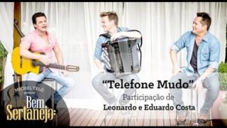 Telefone Mudo - Michel Teló com part. Leonardo e Eduardo Costa