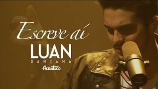 Luan Santana - Escreve aí (Vídeo Oficial)