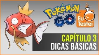 Dicas básicas pra jogar Pokémon Go