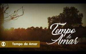 Coisas que você precisa saber sobre "Tempo de Amar", nova novela da Globo