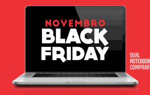 Dicas para economizar na compra de um notebook nessa Black Friday