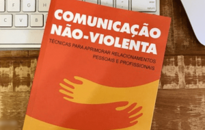 Livros para entender e aplicar a comunicação não-violenta com os filhos