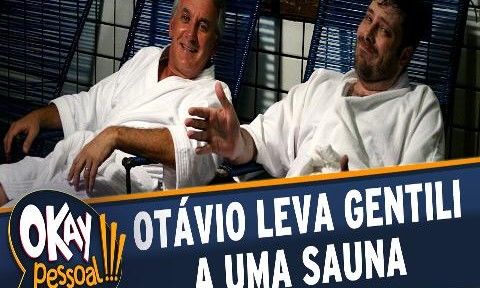 Programa 'Okay Pessoal': Danilo Gentili e Otávio Mesquita visitam saunas em SP de Tuc-Tuc